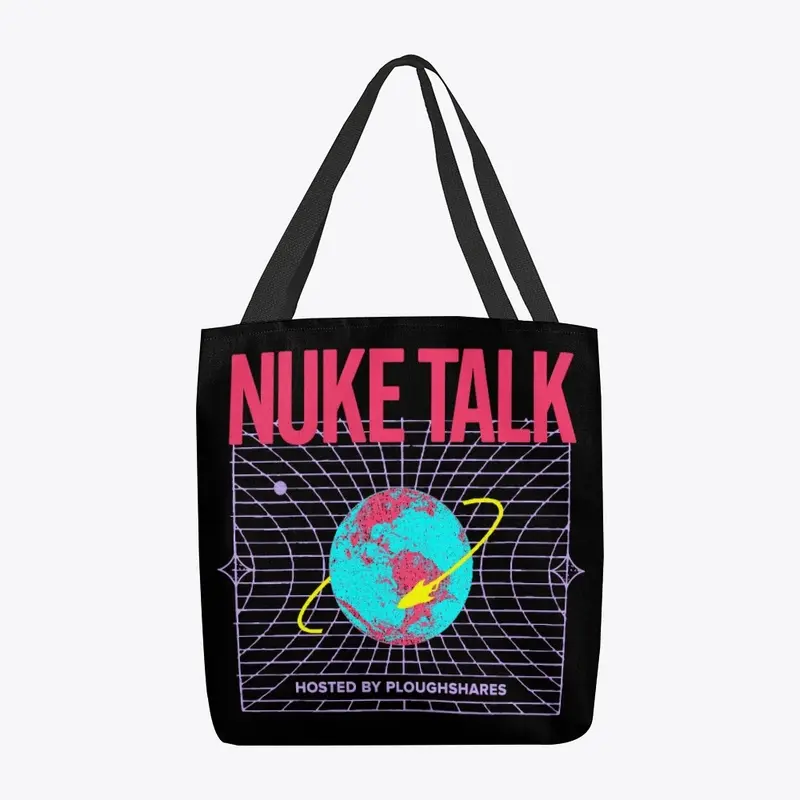 NukeTalk Tote Bag